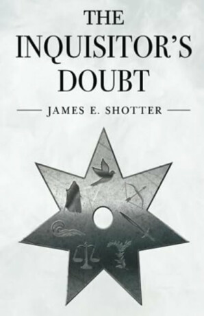 The Inquisitor's Doubt - James E. Shotter