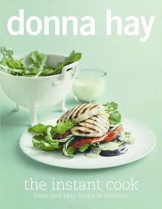 The Instant Cook - Donna Hay