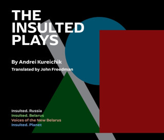 The Insulted Plays - Andrei Kureichik