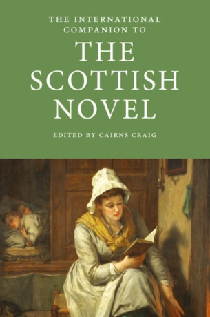 The International Companion to the Scottish Novel - 