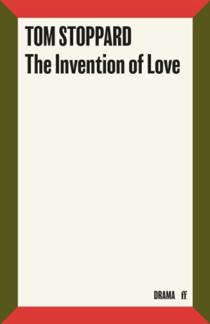 The Invention of Love - Tom Stoppard
