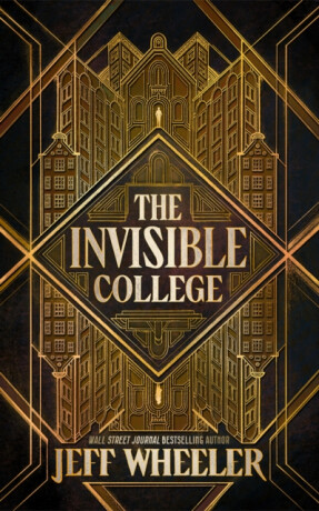 The Invisible College - Jeff Wheeler