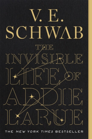 The Invisible Life of Addie LaRue - Victoria E. Schwabová