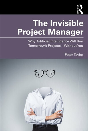 The Invisible Project Manager - Peter Taylor