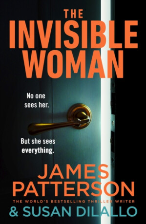 The Invisible Woman - James Patterson