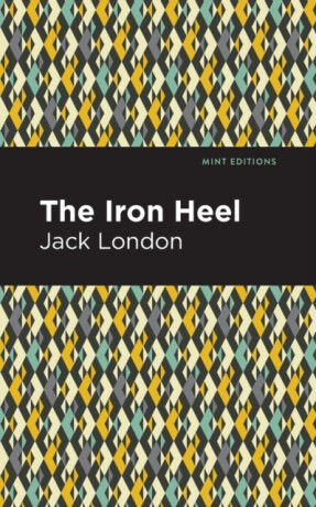 The Iron Heel - Jack London