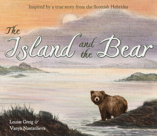 The Island and the Bear - Louise Greig
