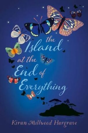 The Island at the End of Everything - Kiran Millwood Hargraveová