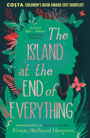 The Island at the End of Everything - Kiran Millwood Hargraveová