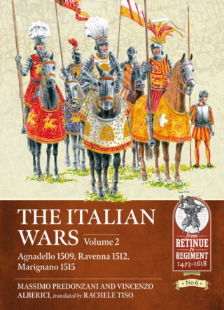 The Italian Wars Volume 2 - Massimo Predonzani,Vincenzo Alberici