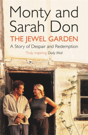 The Jewel Garden - Monty Don,Monty Don & Sarah Don,Sarah Don
