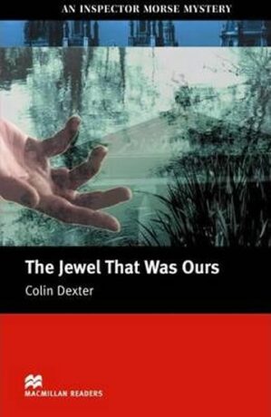 Macmillan Readers Intermediate: Jewel That Was Ours - Colin Dexter, Anne Collins