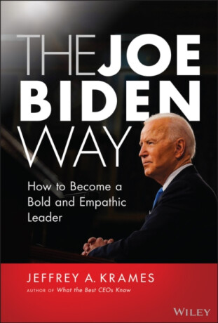 The Joe Biden Way - Jeffrey A. Krames