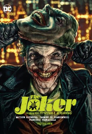 The Joker: The Man Who Stopped Laughing Vol. 1 - Matthew Rosenberg,Carmine Di Giandomenico