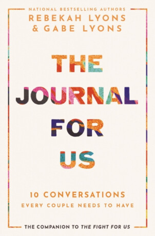 The Journal for Us - Gabe Lyons,Rebekah Lyons