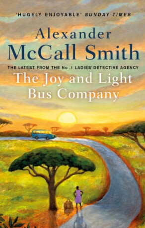 The Joy and Light Bus Company - Alexander McCall Smith