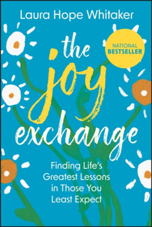 The Joy Exchange - Laura Hope  Whitaker