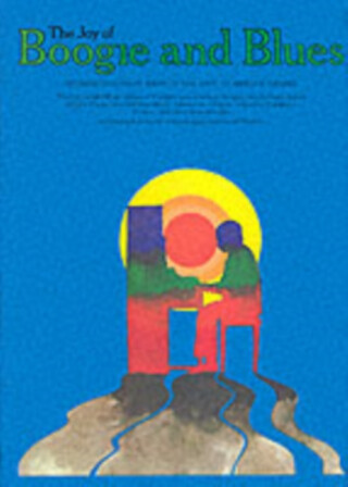 The Joy of Boogie and Blues Vol. 1 - Denes Agay