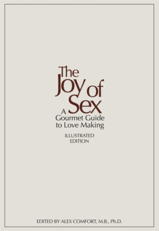 The Joy of Sex - Alex Comfort,Susan Quilliam