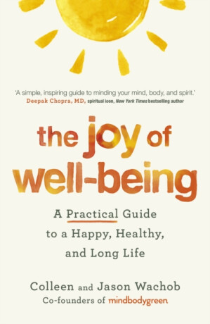 The Joy of Well-Being - Jason Wachob,Colleen Wachob