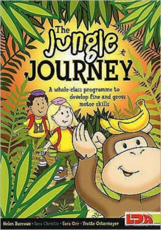 The Jungle Journey - Helen Burrows,Yvette Ostermeyer,Sara Orr,Sara Christie