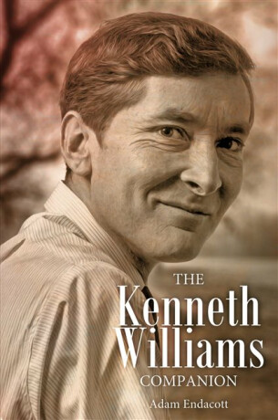 The Kenneth Williams Companion - Adam Endacott