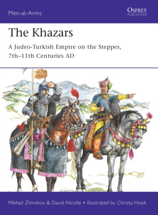 The Khazars - Dr David Nicolle,Mikhail Zhirohov