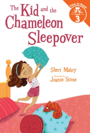 The Kid and the Chameleon Sleepover (The Kid and the Chameleon: Time to Read, Level 3) - SHERI MABRY