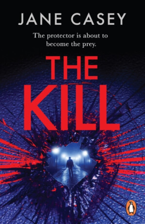 The Kill - Jane Casey
