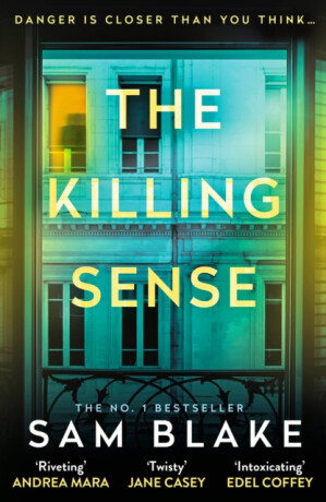 The Killing Sense - Sam Blake
