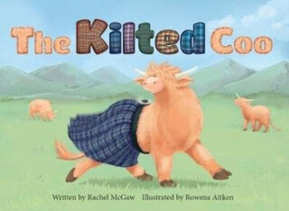 The Kilted Coo - Rachel McGaw