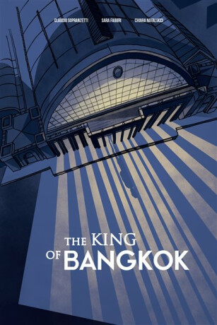The King of Bangkok - Chiara Natalucci,Sara Fabbri,Claudio Sopranzetti