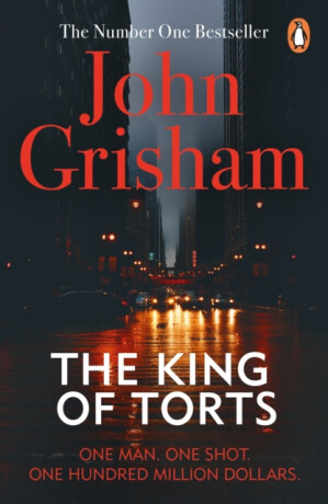 The King Of Torts - John Grisham