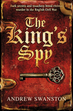 The King's Spy - Andrew Swanston