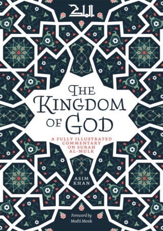 The Kingdom of God - Asim Khan