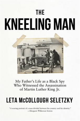 The Kneeling Man - Leta McCollough Seletzky