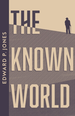 The Known World - Edward P. Jones