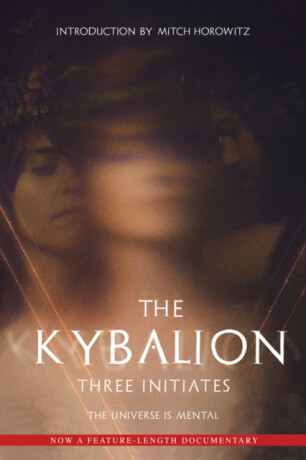 The Kybalion - Three Initiates,Mitch Horowitz