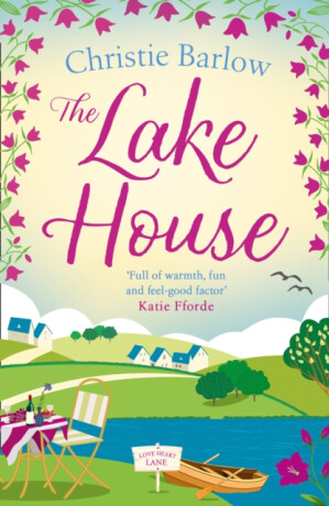 The Lake House - Christie Barlow