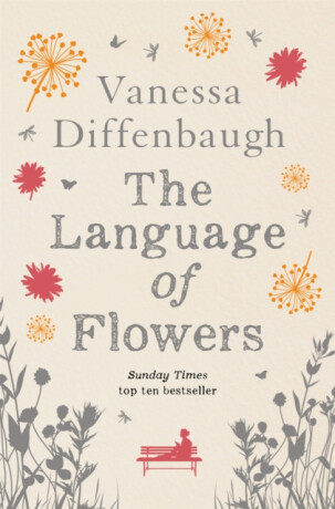 The Language of Flowers - Vanessa Diffenbaugh