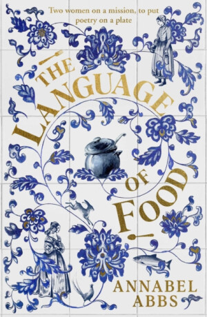 The Language of Food - Annabel Abbs