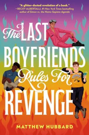 The Last Boyfriends Rules for Revenge - Matthew Hubbard