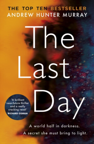 The Last Day - Andrew Hunter Murray