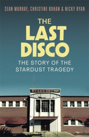 The Last Disco - Christine Bohan,Sean Murray,Nicky Ryan