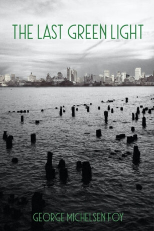 The Last Green Light - George Foy