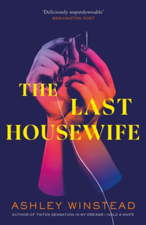 The Last Housewife - Ashley Winstead