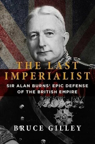 The Last Imperialist - Bruce Gilley