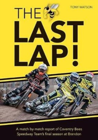 The Last Lap! - Tony Watson