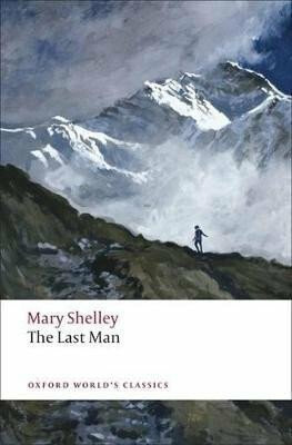 The Last Man - Mary Wollstonecraft Shelley