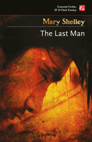 The Last Man - Mary W. Shelley